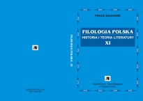 Filologia Polska XI . Historia i teoria literatury Filologia Polska XI . Historia i teoria literatury