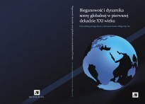 Biegunowość i dynamika sceny globalnej w pierwszej dekadzie XXI wieku Biegunowość i dynamika sceny globalnej w pierwszej dekadzie XXI wieku