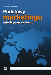 Podstawy marketingu międzynarodowego Podstawy marketingu międzynarodowego