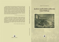 Językowe aspekty kultury politycznej Sejmu Wielkiego Językowe aspekty kultury politycznej Sejmu Wielkiego