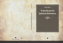 O języku prozy Jędrzeja Kitowicza wyd. II