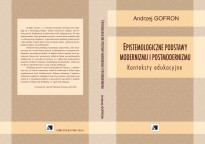 Epistemologiczne podstawy modernizmu i postmodernizmu Epistemologiczne podstawy modernizmu i postmodernizmu