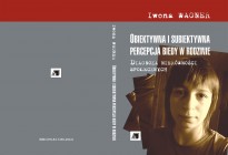 Obiektywna i subiektywna percepcja biedy w rodzinie Obiektywna i subiektywna percepcja biedy w rodzinie