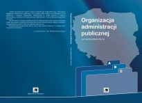 Organizacja administracji publicznej Organizacja administracji publicznej